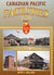 Canadian Pacific Facilities In Color Volume 1
