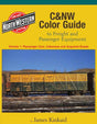 C&NW Color Guide to Freight and Passenger Equipment Volume 1: Passenger Cars, Cabooses and Acquired Roads SPECIAL ORDER ONLY