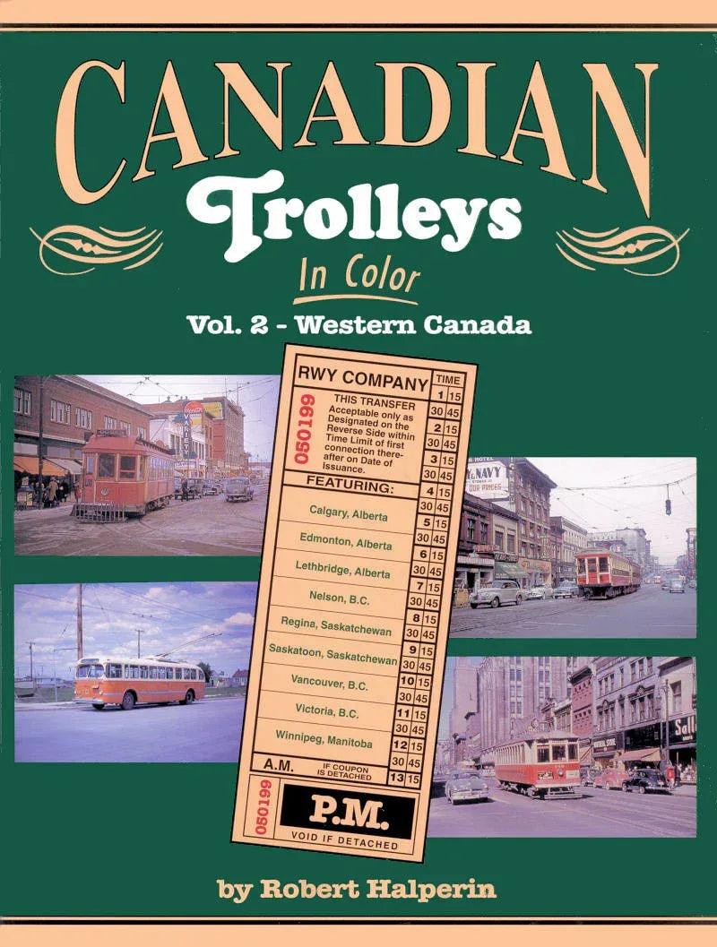 Canadian Trolleys In Color Volume 2: Western Canada - Arizona Hobbies LLC