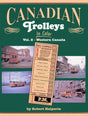 Canadian Trolleys In Color Volume 2: Western Canada SPECIAL ORDER ONLY