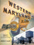 Western Maryland In Color Volume 2: Steam and First-Generation Diesels