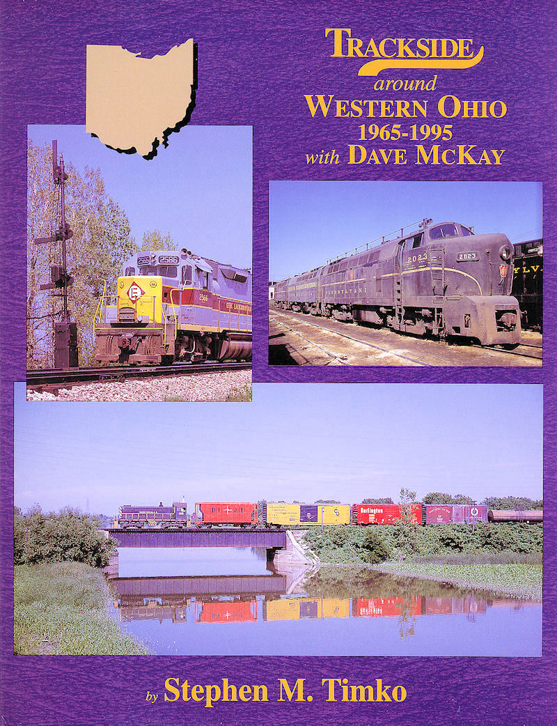 Trackside Around Western Ohio 1965-1995 with Dave McKay (Trackside #74 MSB1336