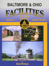 Baltimore & Ohio Facilities In Color Volume 2: Central Region