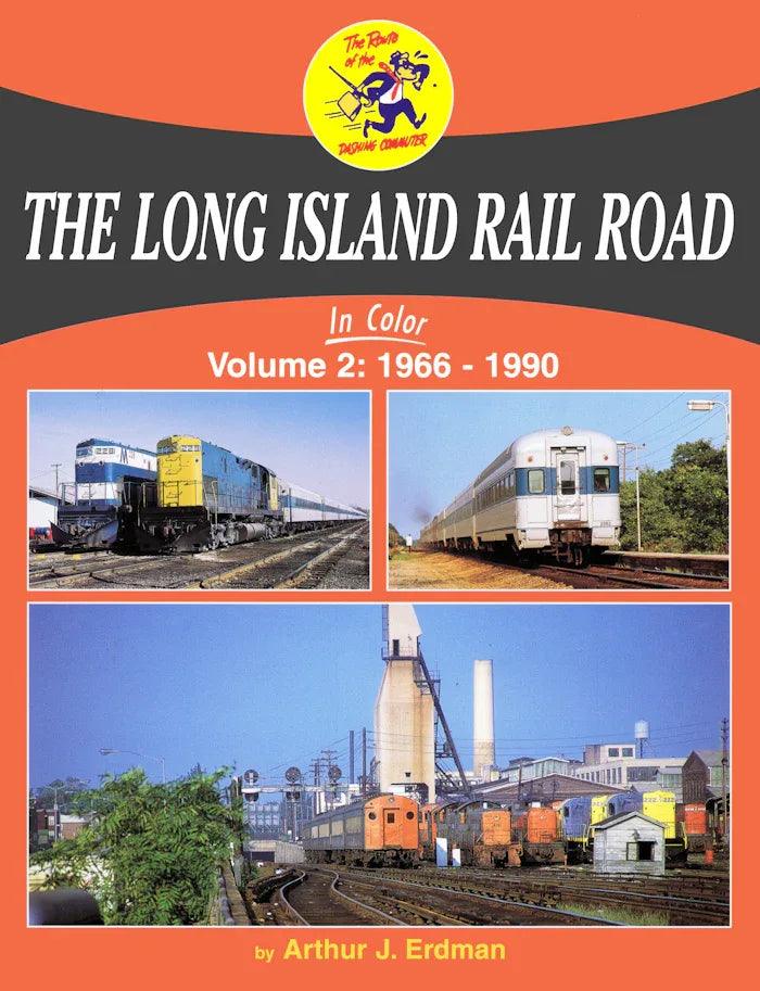 The Long Island Rail Road In Color Volume 2: 1966-1990 - Arizona Hobbies LLC