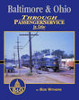 Baltimore & Ohio Through Passenger Service In Color SPECIAL ORDER ONLY