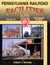 Pennsylvania Railroad Facilities In Color Volume 13: Fort Wayne Division