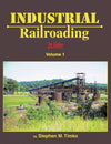 Industrial Railroading In Color Volume 1