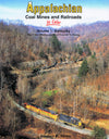 Appalachian Coal Mines and Railroads In Color Volume 1: Kentucky