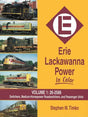 Erie Lackawanna Power In Color Volume 1: Switchers, Medium Horsepower Road-Switchers and Passenger Units SPECIAL ORDER ONLY