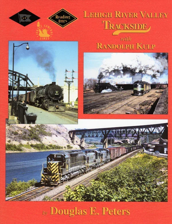 Lehigh River Valley Trackside with Randolph Kulp (Trackside #101) SPECIAL ORDER ONLY - Arizona Hobbies LLC