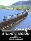 Conrail Atlantic Region In Color Volume 2: 1979-1981