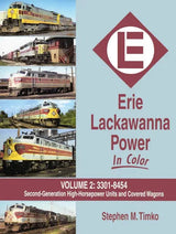 Erie Lackawanna Power In Color Volume 2: 3301-8454, Second-Generation High-Horsepower Units and Covered Wagons SPECIAL ORDER ONLY - Arizona Hobbies LLC