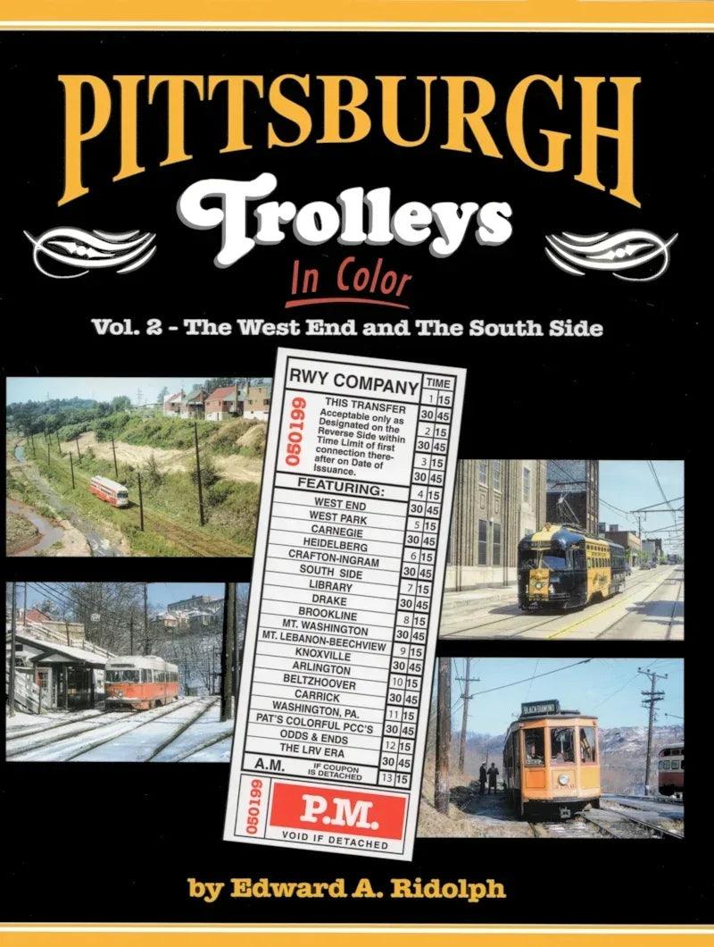 Pittsburgh Trolleys In Color Volume 2: The West End and the South Side - Arizona Hobbies LLC