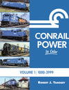 Conrail Power In Color Volume 1: Units 1000-3999