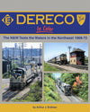 DERECO In Color: The N&W Tests the Waters in the Northeast 1968-1972