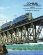Conrail Under Pennsy Wires Volume 2: Southeast Pennsylvania, Delaware, Northeast Maryland SPECIAL ORDER ONLY