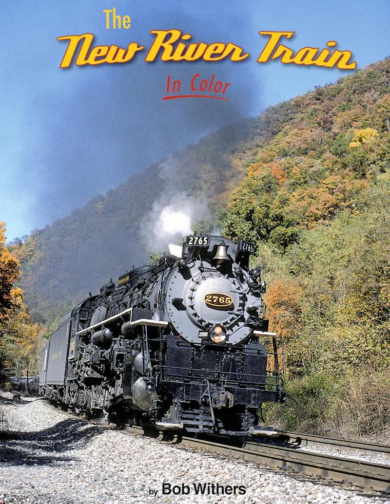 The New River Train In Color - Arizona Hobbies LLC