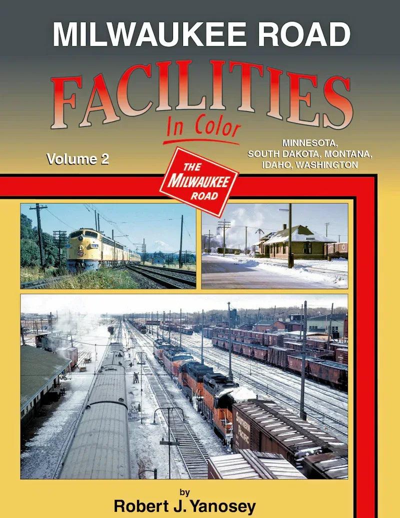 Milwaukee Road Facilities In Color Volume 2: MN, SD, MT, ID and WA - Arizona Hobbies LLC