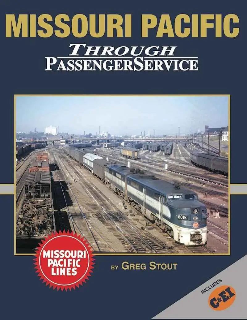 Missouri Pacific Through Passenger Service In Color SPECIAL ORDER ONLY
