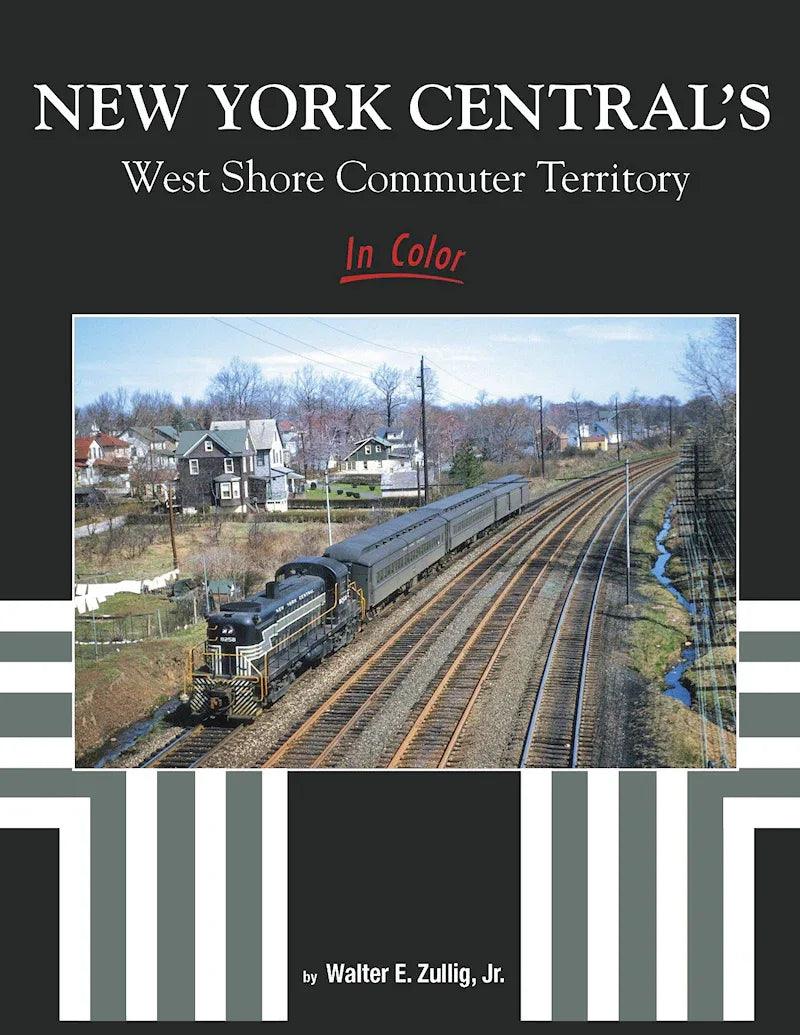 New York Central's West Shore Commuter Territory In Color - Arizona Hobbies LLC