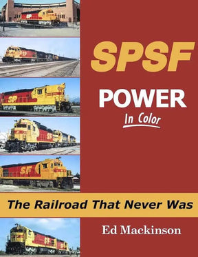 SPSF Power In Color: The Railroad That Never Was SPECIAL ORDER ONLY