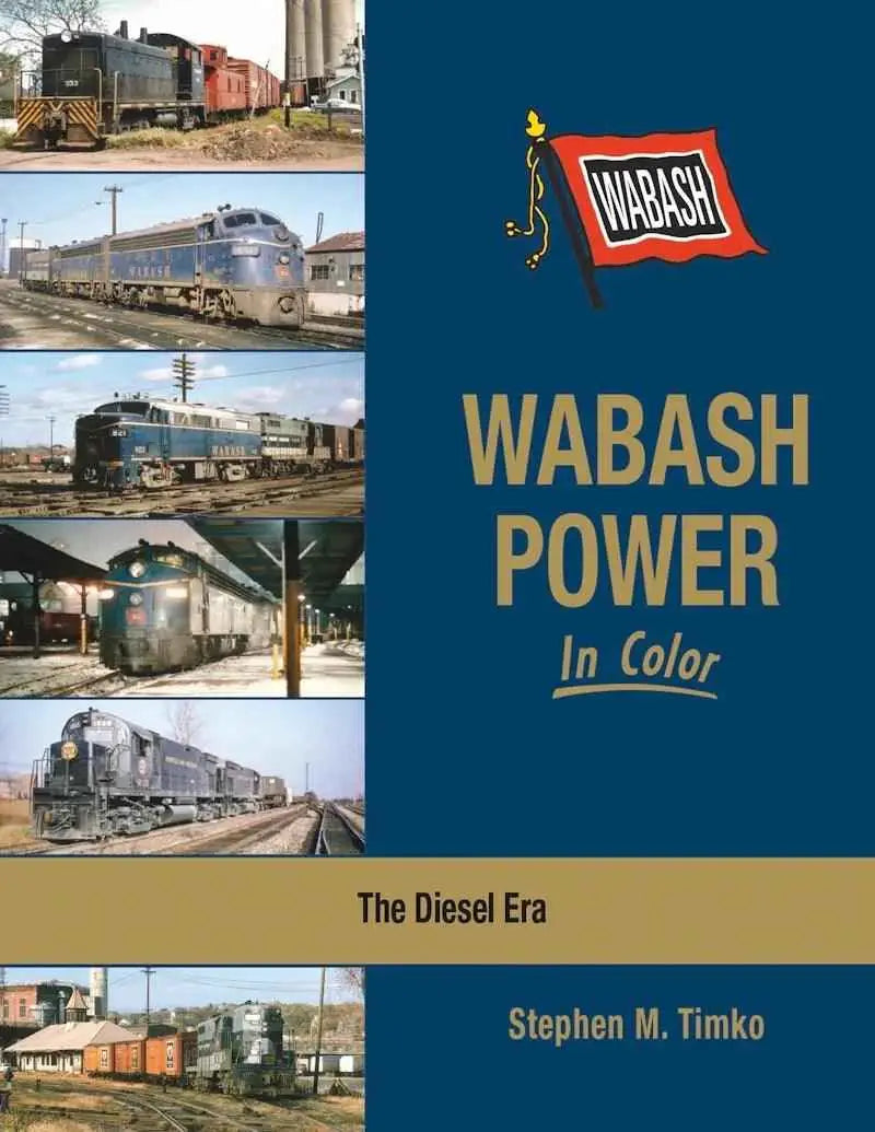 Wabash Power In Color: The Diesel Era SPECIAL ORDER ONLY