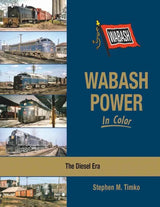 Wabash Power In Color: The Diesel Era SPECIAL ORDER ONLY