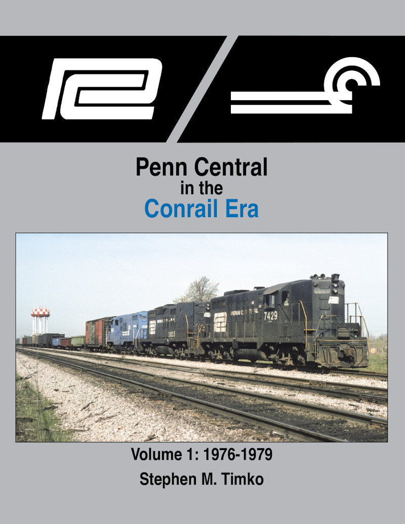 Penn Central in the Conrail Era Volume 1: 1976-1979 MSB1689