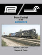 Penn Central in the Conrail Era Volume 1: 1976-1979 SPECIAL ORDER ONLY