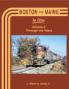 Boston & Maine In Color Volume 4: Through the Years