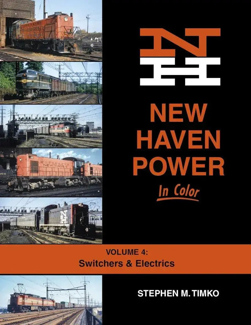 New Haven Power In Color Volume 4: Switchers and Electrics - Arizona Hobbies LLC