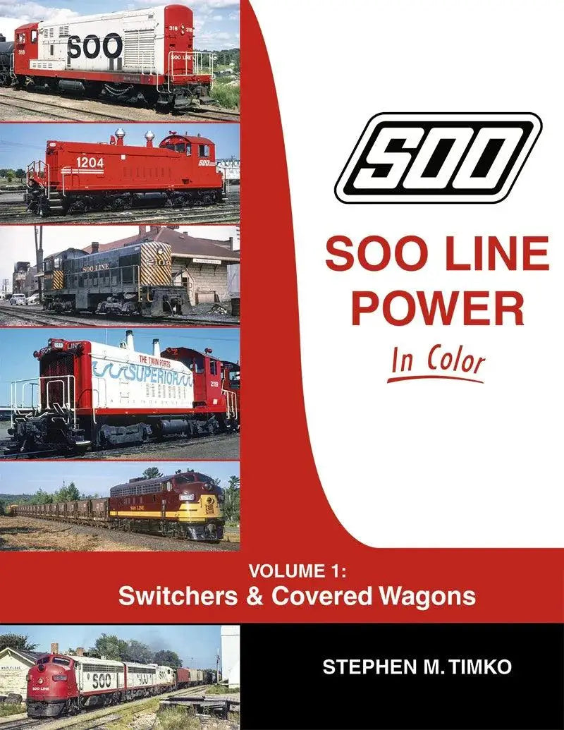 Soo Line Power In Color Volume 1: Switchers & Covered Wagons SPECIAL ORDER ONLY - Arizona Hobbies LLC