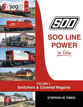 Soo Line Power In Color Volume 1: Switchers & Covered Wagons SPECIAL ORDER ONLY - Arizona Hobbies LLC