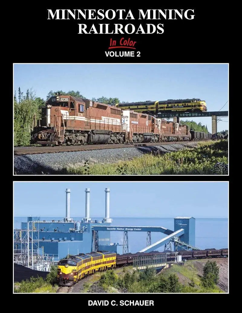 Minnesota Mining Railroads In Color Volume 2 - Arizona Hobbies LLC