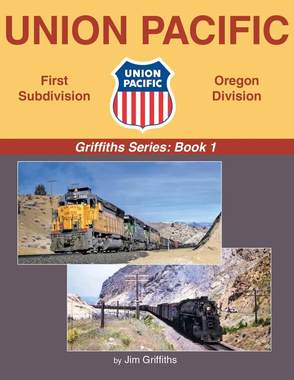 Union Pacific-First Subdivision, Oregon Division, Griffiths Series: Book 1 - Arizona Hobbies LLC