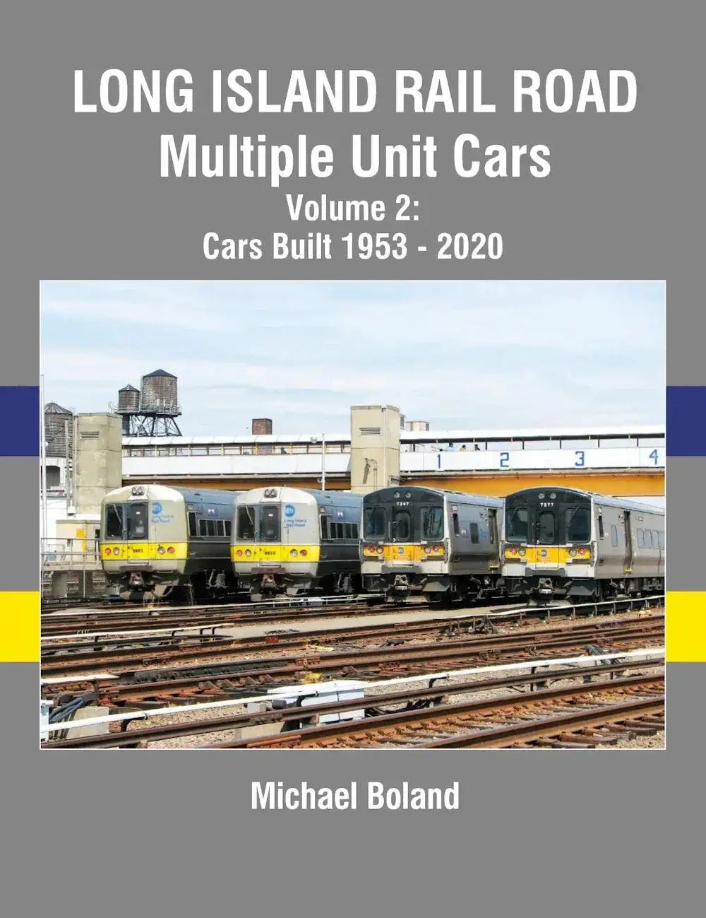 Long Island Rail Road Multiple Unit Cars Volume 2: Cars Built 1953-2020 - Arizona Hobbies LLC