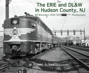 The Erie and DL&W in Hudson County, New Jersey - Arizona Hobbies LLC