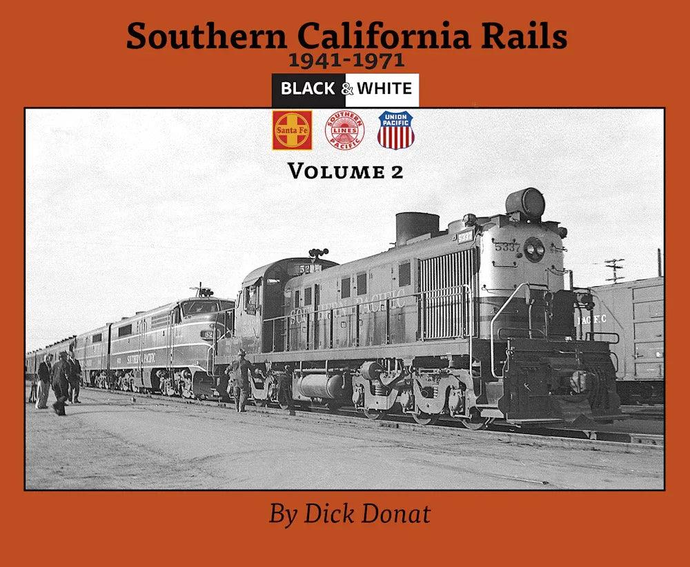 Southern California Rails 1941-1971 Volume 2 - Arizona Hobbies LLC