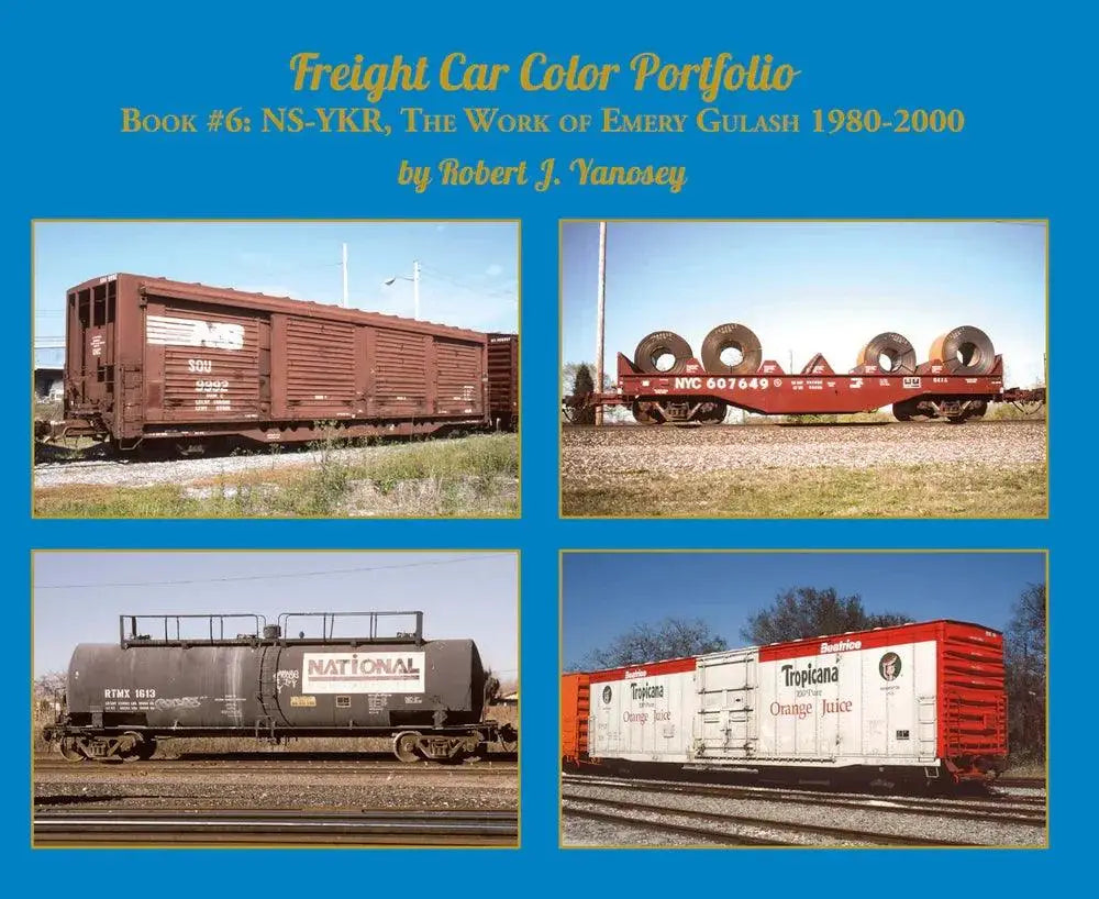 Freight Car Color Portfolio Book #6: NS-YKR, The Work of Emery Gulash - Arizona Hobbies LLC