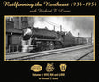 Railfanning the Northeast 1934-1954 with Richard T. Loane Volume 4: NYC, NH and LIRR - Arizona Hobbies LLC