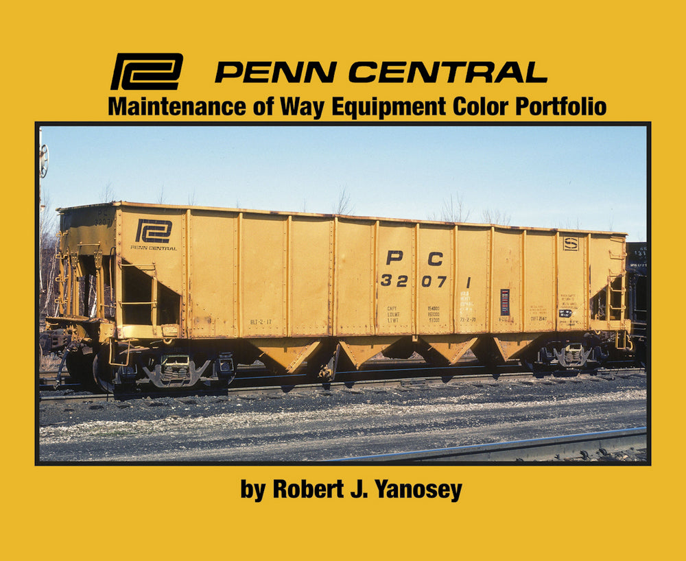 Penn Central Maintenance of Way Equipment Color Portfolio MSB7030