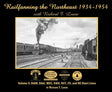 Railfanning the Northeast 1934-1954 with Richard T. Loane Volume 5: B&M, B&A, MEC, D&H, RUT, CV and NE Short Lines - Arizona Hobbies LLC