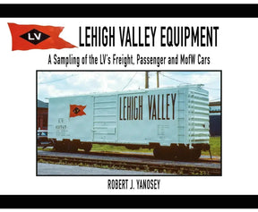 Lehigh Valley Equipment A Sampling of the LV's Freight, Passenger and M-O-W Cars SPECIAL ORDER ONLY - Arizona Hobbies LLC