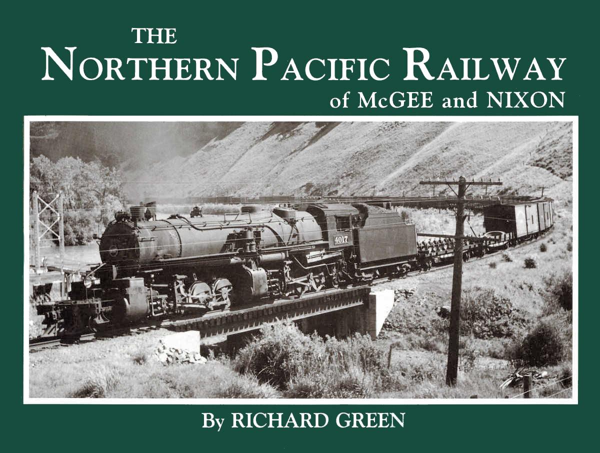 The Northern Pacific Railway of McGee and Nixon - Arizona Hobbies LLC