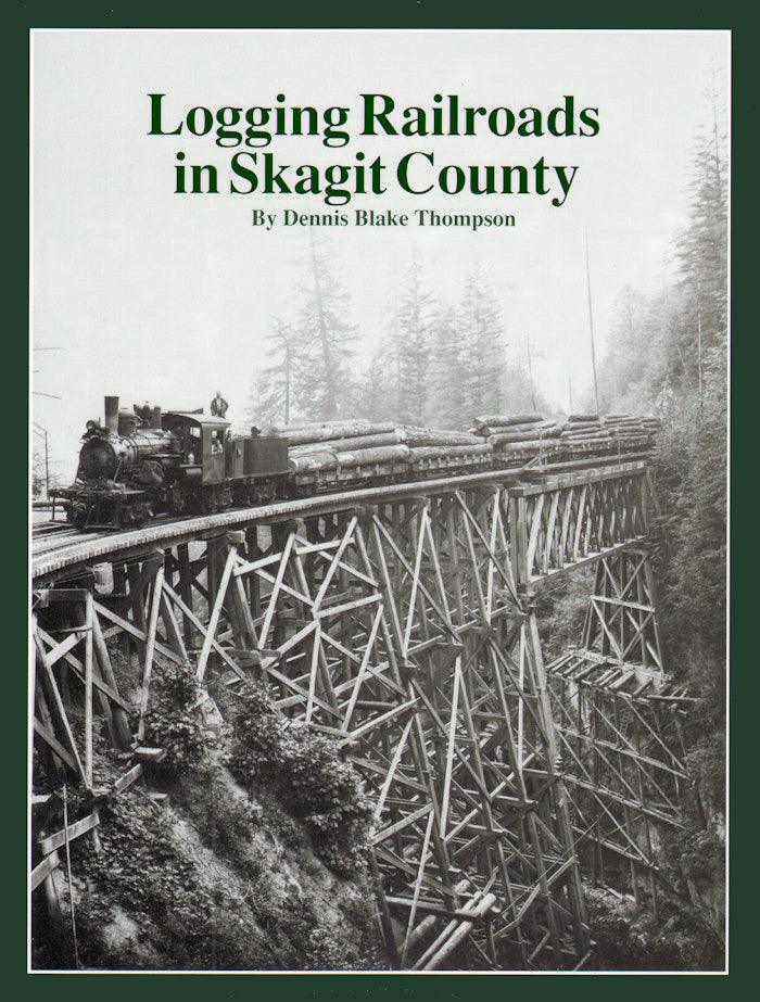 Logging Railroads in Skagit County - Arizona Hobbies LLC