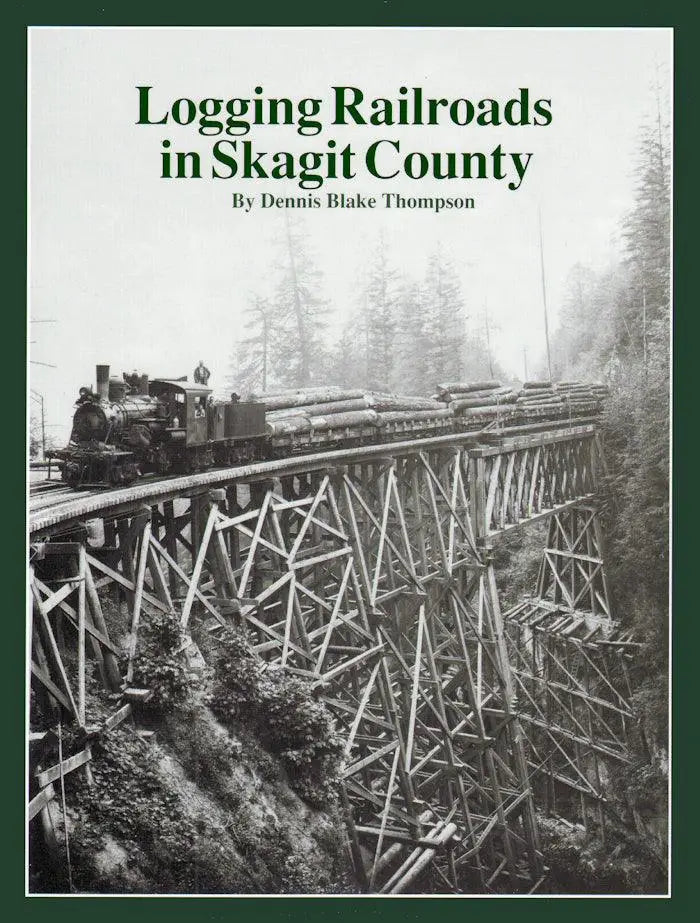 Logging Railroads in Skagit County - Arizona Hobbies LLC