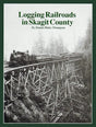 Logging Railroads in Skagit County - Arizona Hobbies LLC