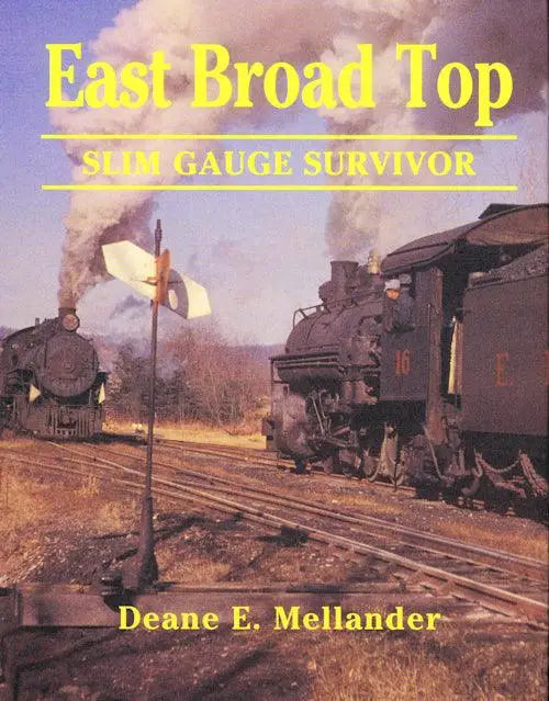 East Broad Top: Slim Gauge Survivor - Arizona Hobbies LLC