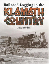 Railroad Logging in the Klamath Country - Arizona Hobbies LLC