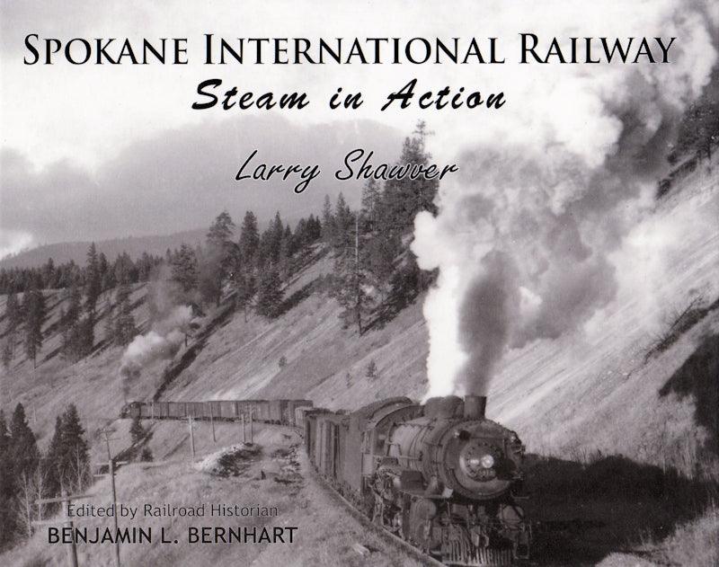 Spokane International Railway Steam in Action - Arizona Hobbies LLC